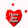 I love you Mom